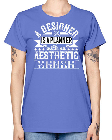 A designer is a planner with an aesthetic sense Style 9# - architect -  Missy T-Shirt