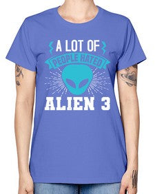 A lot of people hated alien 1# - ufo -  Missy T-Shirt
