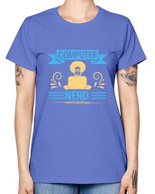 Computer Nerd 10# - computer -  Missy T-Shirt