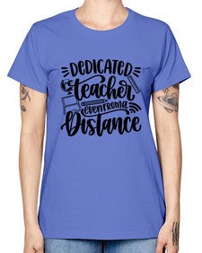 Dedicated Teacher Even Style 693# - teacher -  Missy T-Shirt