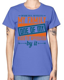 Diabetes affects my family One of my kids is affected by it Style 4# - diabetes -  Missy T-Shirt