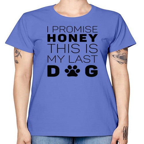 I Promise Honey Style 40# - dogs -  Missy T-Shirt