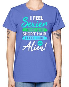 I feel sexier with short hair 12# - ufo -  Missy T-Shirt