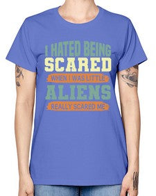 I hated being scared when i was little 13# - ufo -  Missy T-Shirt
