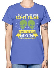 I want to do more SciFi films 20# - ufo -  Missy T-Shirt