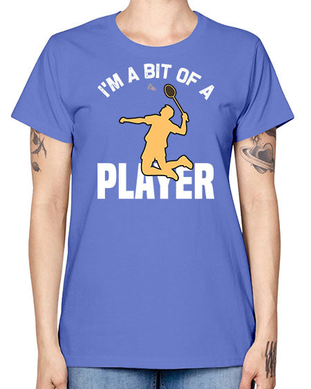Im a bit 1071# - badminton -  Missy T-Shirt