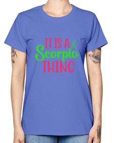 It is a scorpio thing 258# - scorpio -  Missy T-Shirt