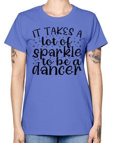 It takes a lof of sparkle to be a dancer 143# - ballet -  Missy T-Shirt