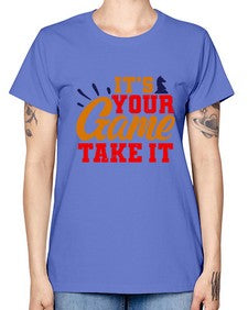 Its your game Take it 128# - chess -  Missy T-Shirt