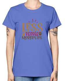 Less People More Pups Style 18# - cats -  Missy T-Shirt