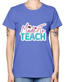 Made To Teach 1080# - teacher -  Missy T-Shirt