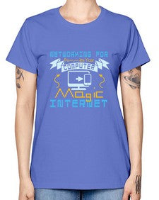 Networking for dummies your computer magic internet 22# - computer -  Missy T-Shirt