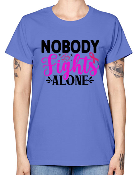 Nobody Fights Alone 12# - breast cancer -  Missy T-Shirt