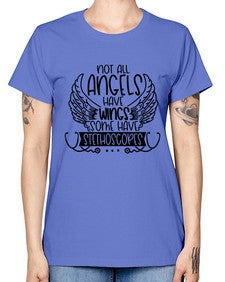 Not All Angels Have Wings Some Have Stethoscopes Style Style 1135# - nurse -  Missy T-Shirt