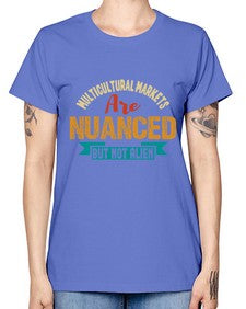 Nulticultural markets are nuanced but not alien 36# - ufo -  Missy T-Shirt