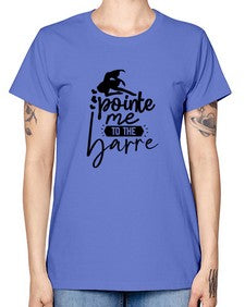 Pointe me to the barre 174# - ballet -  Missy T-Shirt
