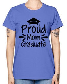Proud Mom Graduate 699# - graduation -  Missy T-Shirt