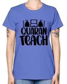 Quaranteach Style 1345# - teacher -  Missy T-Shirt