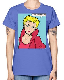Queen Without Her King 1008# - art pop art -  Missy T-Shirt