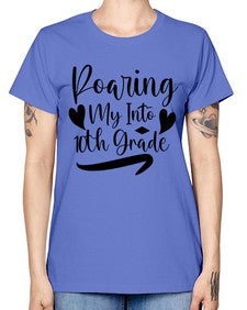 Roaring My Into tenth Grade 765# - tenth grade -  Missy T-Shirt