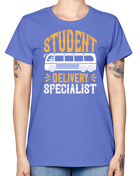 STUDENT DELIVERY SPECIALIST Style 1427# - Bus Driver -  Missy T-Shirt