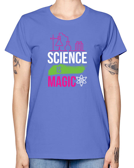 Science Is Magic 92# - general science -  Missy T-Shirt