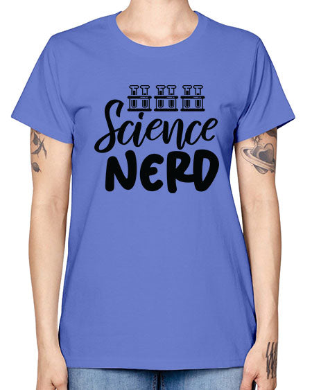 Science Nerd 64# - general science -  Missy T-Shirt