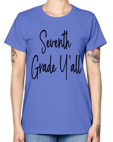 Seventh Grade Yall 870# - seventh grade -  Missy T-Shirt