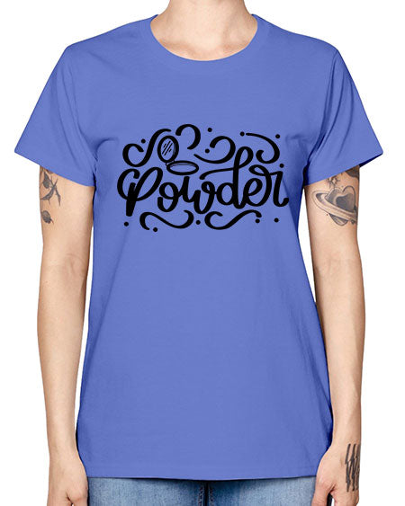 SinglePowder Style 24# - beauty - fashion -  Missy T-Shirt