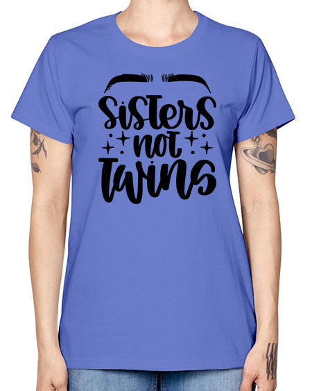 Sister Not Twins Style 23# - beauty - fashion -  Missy T-Shirt