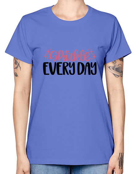 Sparkle Every Day Style 21# - beauty - fashion -  Missy T-Shirt