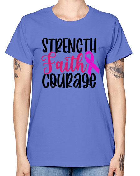 Strength Faith Courage 7# - breast cancer -  Missy T-Shirt