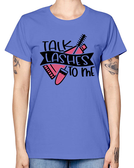 Talk Lashes To Me Style 17# - beauty - fashion -  Missy T-Shirt