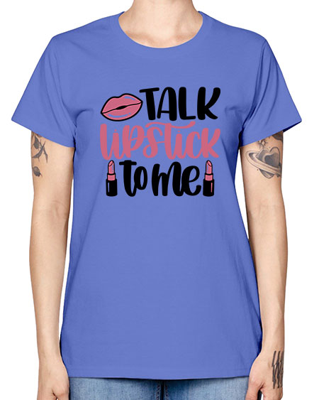 Talk Lipstick To Me Style 15# - beauty - fashion -  Missy T-Shirt