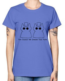 The Council will Decide Your Fate - cats -  Missy T-Shirt