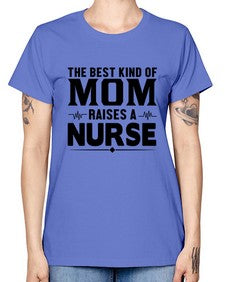 The best kind of mom Style 1499# - nurse -  Missy T-Shirt