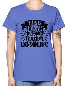 This Is How An Awesome Style 1542# - teacher -  Missy T-Shirt