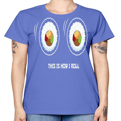 This Is How I Roll Anime 284# - anime -  Missy T-Shirt