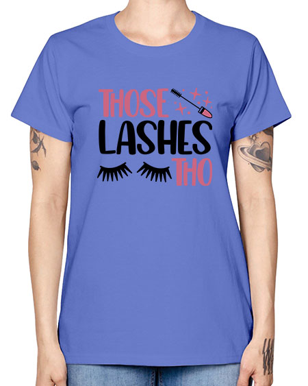 Those Lashes Tho Style 11# - beauty - fashion -  Missy T-Shirt