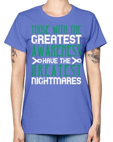 Those with the greatest awareness have the greatest nightmares Style 12# - Self awareness -  Missy T-Shirt