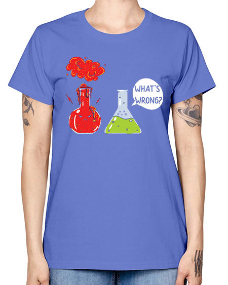 WhatsWrongScienceTshirt 11# - general science -  Missy T-Shirt