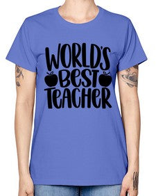 Worlds Best Teacher Style 1657# - teacher -  Missy T-Shirt