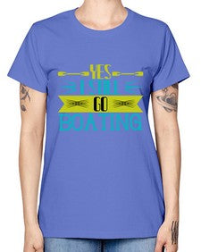 Yes I still go Boating 47# - boats -  Missy T-Shirt