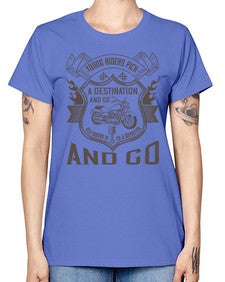 Young riders pick a destination and go old riders pick a dissection and go 84# - motorcycle -  Missy T-Shirt