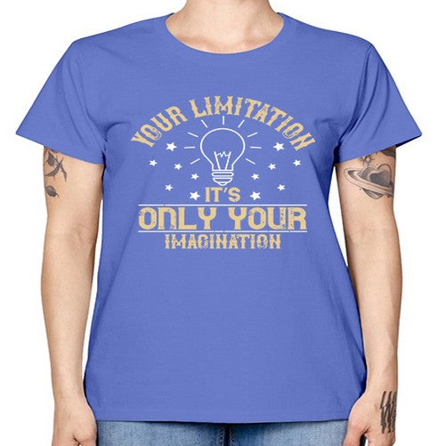 Your limitation—it’s only your imagination Style 1# - motivation -  Missy T-Shirt