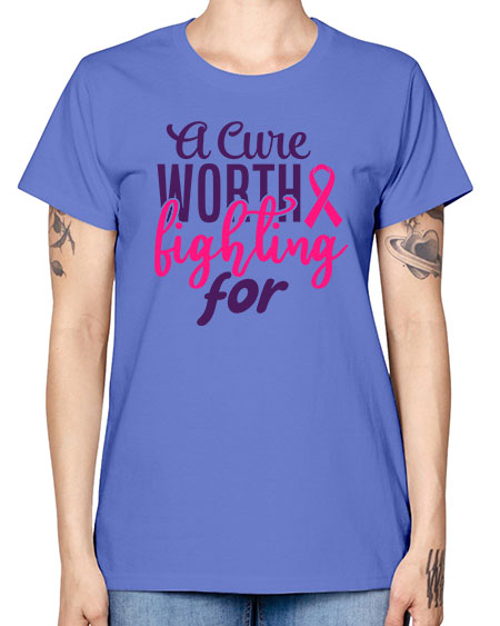 a cure worth fighting for Style 17# - breast cancer -  Missy T-Shirt