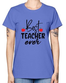 best teacher ever Style 80# - teacher -  Missy T-Shirt
