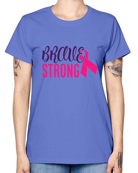 brave strong Style 15# - breast cancer -  Missy T-Shirt