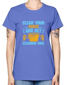 clean your house and get cleaning free Style 88# - cleaner -  Missy T-Shirt