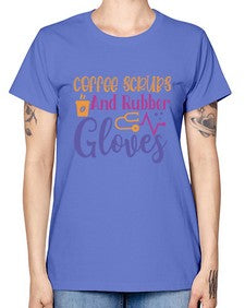 coffee scrubs and rubber gloves Style Style 666# - nurse -  Missy T-Shirt